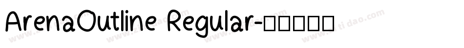 ArenaOutline Regular字体转换